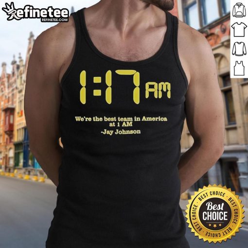Alt Text: Jay Johnson in a stylish 'We Are The Best Team In America' tank top, showcasing team spirit and pride.
