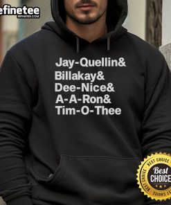Official Jay Quellin Billakay Dee Nice A A Ron and Tim O Thee hoodie displayed on a stylish mannequin in a trendy setting.