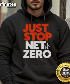 Official Just Stop Net Zero 25 Hoodie featuring bold text design on a stylish black background for climate activism.