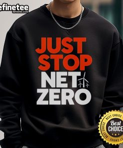 Official Just Stop Net Zero 25 Sweatshirt in black, featuring bold white text for climate action awareness.
