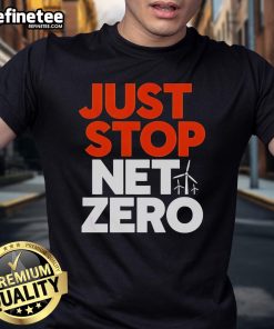 Official Just Stop Net Zero '25 T-Shirt featuring bold graphics and eco-awareness message for climate activism.