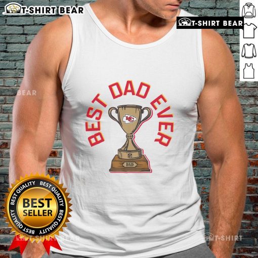Official Kansas City Chiefs Best Dad Ever trophy tank top featuring team logo and vibrant design for proud fathers.