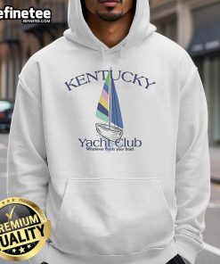 Official Kentucky Yacht Club hoodie featuring 'Whatever Floats Your Boat' design, perfect for sailing enthusiasts.
