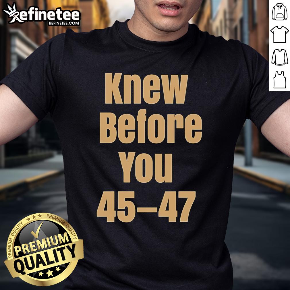 Official Knew Before You Escalator Truth T Shirt Alt Text: Official Knew Before You Escalator Truth T-Shirt featuring a bold design perfect for casual wear and statement style.