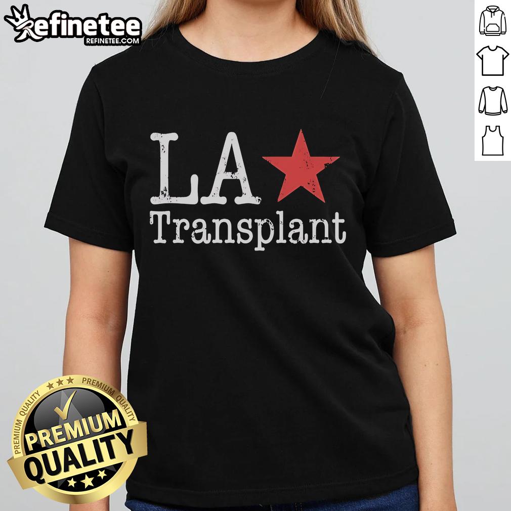 Official La Transplant Ladies Tee Official LA Transplant Ladies Tee featuring a stylish design perfect for fans of Los Angeles culture and lifestyle.