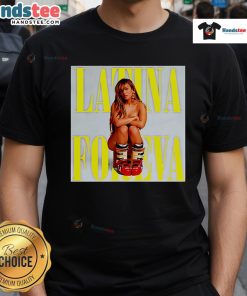 Official Latina Foreva Poster T-Shirt featuring vibrant graphics and bold text celebrating Latina culture and pride.