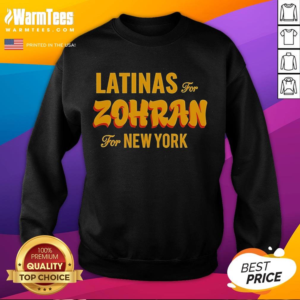 Official Latinas For Zohran For New York Sweatshirt Official LATINAS For Zohran For New York sweatshirt featuring bold graphics and a stylish design for supporters.
