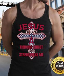 Official Los Angeles Angels tank top featuring 'Jesus First Through Christ Who Strengthens Me' design, perfect for fans.