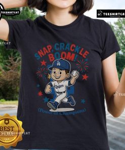 Alt Text: Official Los Angeles Dodgers Snap Crackle Boom Power of Champions Independence Day Ladies Tee featuring team logo.