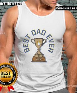 Official Los Angeles Rams Best Dad Ever trophy tank top featuring bold graphics for proud Rams fans and dads.