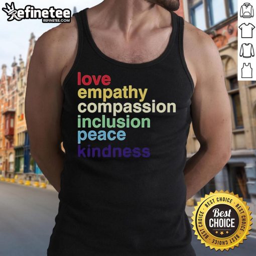 Official Love Empathy Compassion Inclusion Peace Kindness Tank Top showcasing a vibrant design promoting positive values.