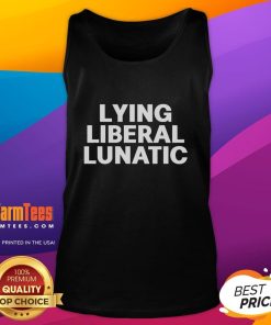 Official Lying Liberal Lunatic Tank Top featuring bold graphics and a stylish design, perfect for casual wear.