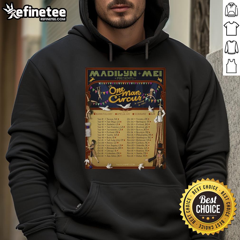 Official Madilyn Mei The One Man Circus In Coming To Tour 2025 Poster Hoodie Alt Text: Official Madilyn Mei The One Man Circus tour 2025 poster on a hoodie, showcasing vibrant design and tour details.