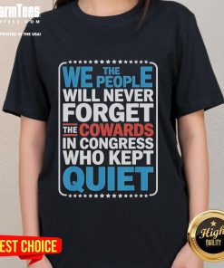 Alt Text: Official Men's 'We The People' tee highlighting Congress cowards who stayed silent, promoting free speech and activism.