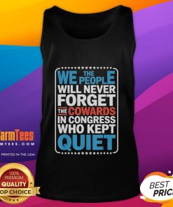 Alt Text: Men's 'We The People Will Never Forget' tank top highlighting Congress accountability and patriotism.