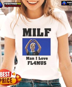 Official Milf Man I Love Fl4mus Ladies Tee featuring a stylish design, perfect for casual wear and fan merchandise.