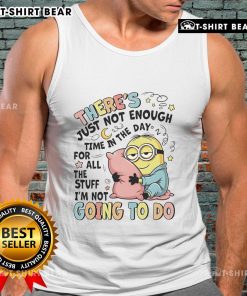 Official Minion tank top featuring humorous quote about time management, perfect for fans of the Despicable Me franchise.