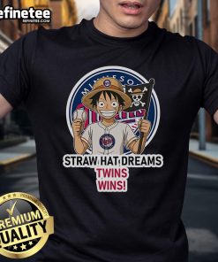 Official Minnesota Twins Monkey D. Luffy Straw Hat Dreams Wins T-Shirt featuring vibrant graphics and team logo.