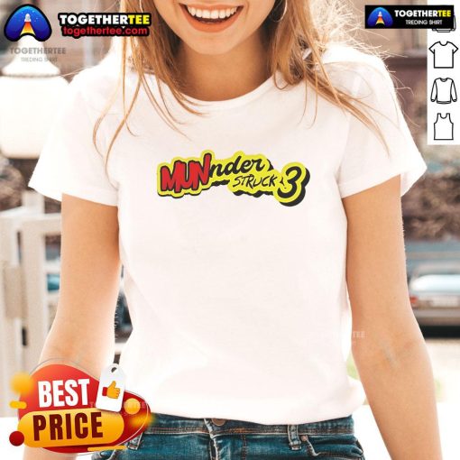 Official Munder Struck 3 Ladies Tee in vibrant colors, showcasing stylish design and comfortable fit for everyday wear.