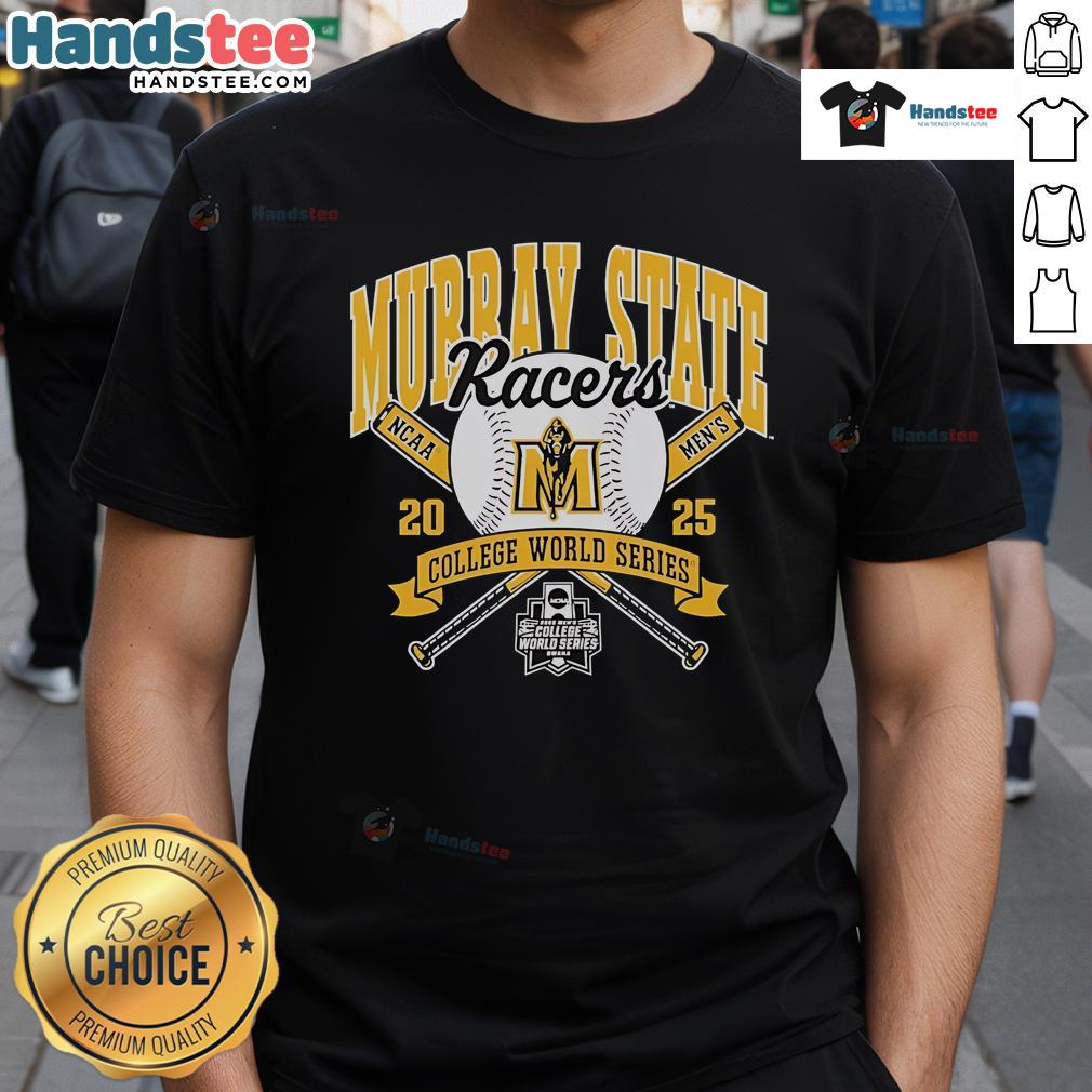 Official Murray State Racers 2025 College World Series T Shirt Alt Text: Official Murray State Racers 2025 College World Series T-Shirt featuring team colors and logo, perfect for fans.