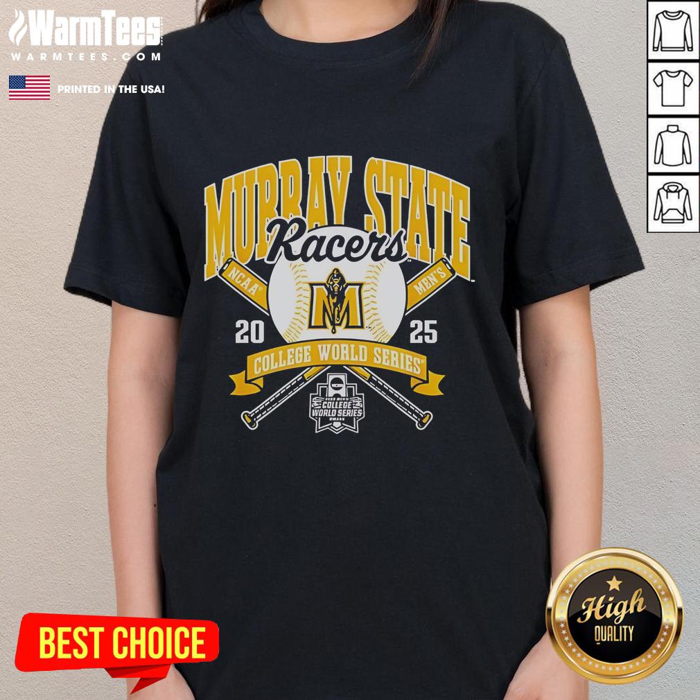Official Ncaa Murray State Racers College World Series 2025 Baseball Ladies Tee Official NCAA Murray State Racers College World Series 2025 Baseball ladies tee featuring team colors and logo.