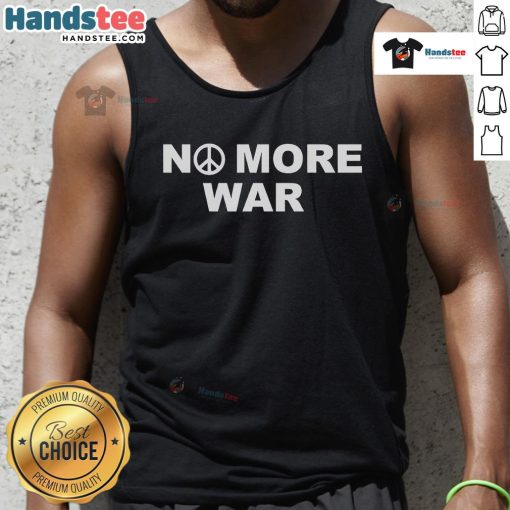 Official No More War Tank Top featuring a bold peace graphic, perfect for expressing your stance against conflict.