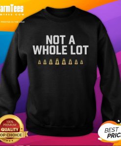 Official Not A Whole Lot National Champions Sweatshirt in navy blue featuring bold championship lettering and cozy design.