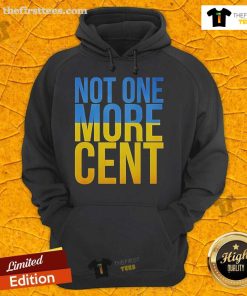 Official Not One More Cent Ukraine Flag Hoodie featuring a vibrant Ukrainian flag design for supporters and advocates.