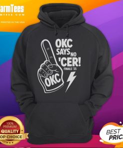 Official OKC Thunder Say No Indiana Pacers Finals 2025 Hoodie showcasing team pride and vibrant design.