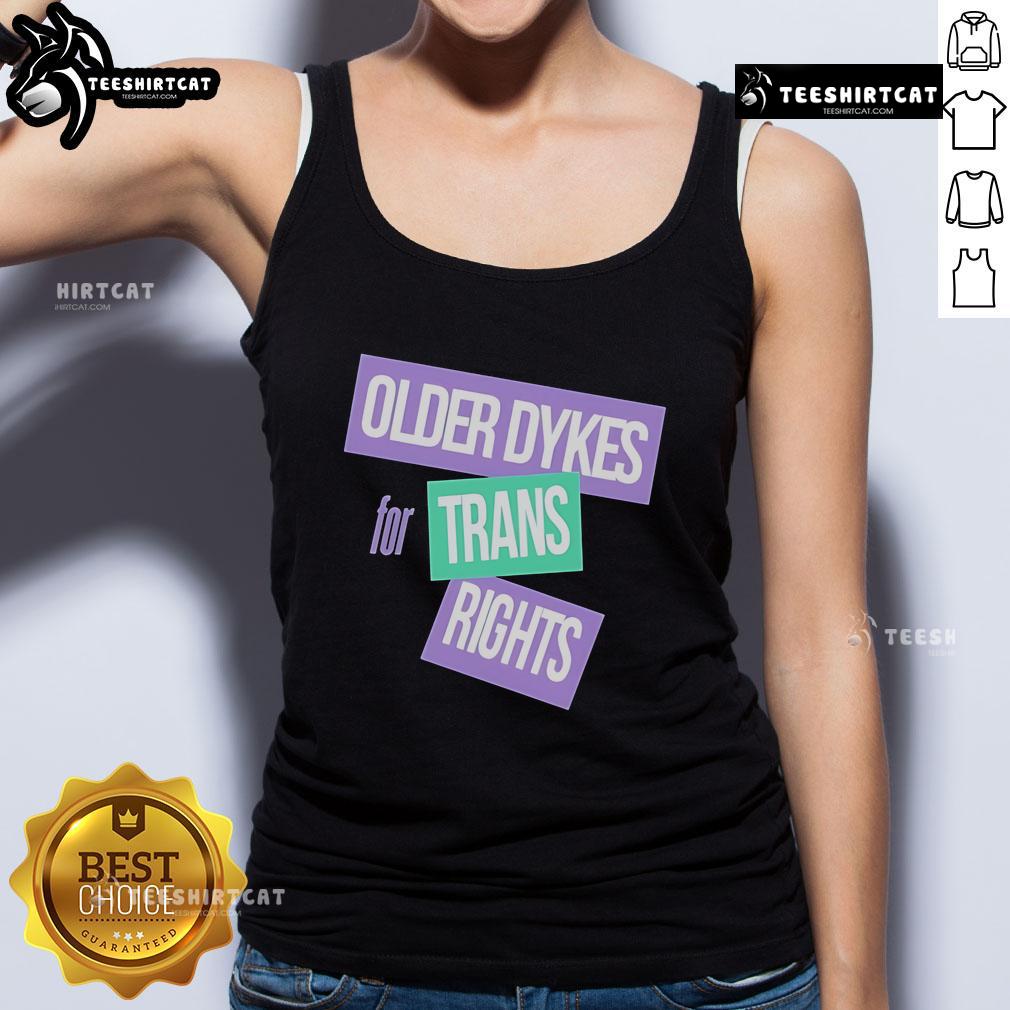 Official Older Dykes For Trans Rights Tank Top Alt Text: Official Older Dykes for Trans Rights tank top featuring a bold design supporting trans rights and inclusion.
