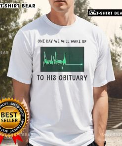 Alt Text: Official One Day We Will Wake Up To His Obituary green heartbeat flatline t-shirt design featuring a unique graphic.