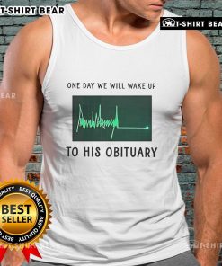Official One Day We Will Wake Up To His Obituary green heartbeat flatline tank top for stylish statement wear.