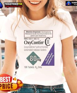Official Oxycontin 80mg label design on a stylish ladies tee, perfect for fans of unique medication-themed apparel.
