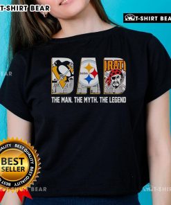 Alt Text: Official Pittsburgh Sports Dad T-shirt for men celebrating The Man, The Myth, The Legend in stylish ladies' fit.