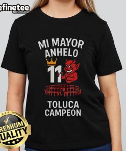 Alt Text: Official Playera Tirando Rostro Mi Mayor Anhelo 11 Toluca Campeon Ladies Tee showcasing vibrant design and team spirit.