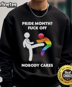 Alt Text: Official Pride Month 'Fck Off Nobody Cares' Sweatshirt featuring bold text and vibrant colors for LGBTQ+ pride.