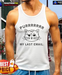 Official Purr My Last Email Cat Tank Top featuring a playful cat graphic, perfect for cat lovers and casual wear.
