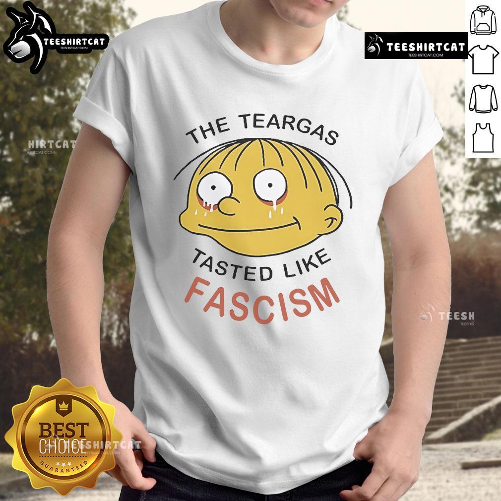 Official Ralph Wiggum The Teargas Tastes Like Fascism T Shirt Official Ralph Wiggum 'The Teargas Tastes Like Fascism' T-Shirt featuring bold graphics and vibrant colors, perfect for fans.
