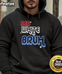 Official Red White and Bruh Hoodie featuring a stylish design, perfect for casual wear and street fashion enthusiasts.