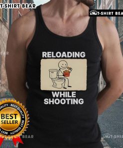 Official Reloading While Shooting Toilet Humor Tank Top featuring a humorous graphic for shooting enthusiasts.