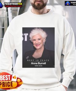 Official RIP Anne Burrell 1969-2025 Sweatshirt featuring a tribute design honoring the beloved chef and TV personality.