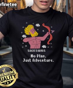 Official Sagittarius No Plan Just Adventure T-Shirt featuring a stylish design for adventurous Sagittarius fans.