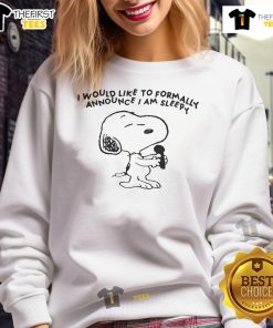 Alt Text: Official Snoopy I Would Like To Formally Announce I Am Sleepy sweatshirt featuring Snoopy in a cozy design.
