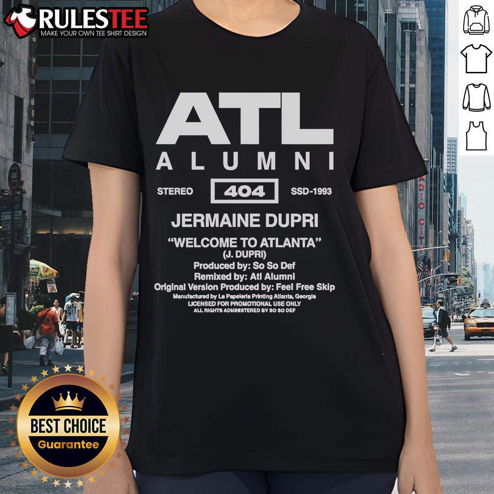 Official So So Def Atl Alumni Jermaine Dupri Welcome To Atlanta Ladies Tee Official So So Def ATL Alumni Jermaine Dupri Welcome To Atlanta ladies tee showcasing vibrant design and stylish fit.