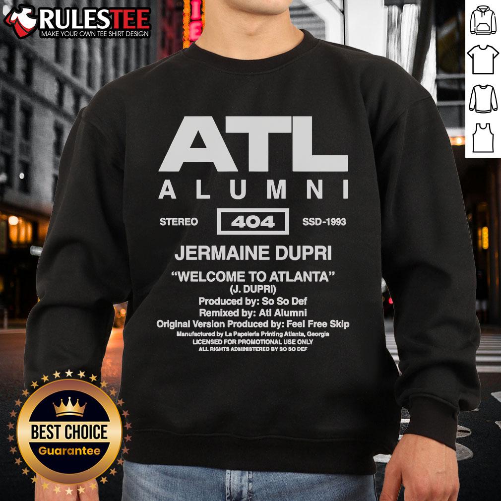 Official So So Def Atl Alumni Jermaine Dupri Welcome To Atlanta Sweatshirt Official So So Def ATL Alumni Jermaine Dupri Welcome To Atlanta sweatshirt featuring bold graphics and vibrant colors.