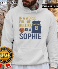 Sophie Cunningham wearing 'In A World Full Of Bullies, Be A Sophie' hoodie, promoting kindness and resilience.
