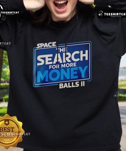 Official Space Balls The Search For More Money sweatshirt featuring iconic movie graphics and comfortable design for fans.