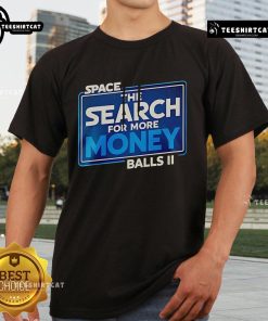 Official Space Balls The Search For More Money T-Shirt featuring iconic movie graphics and playful sci-fi design.