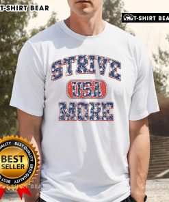 Official Strive USA More T-Shirt featuring a bold design and vibrant colors, perfect for casual wear and promoting positivity.