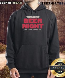 Official Ten Cent Beer Night June 4, 1974 Cleveland Ohio hoodie featuring vintage event design and vibrant graphics.